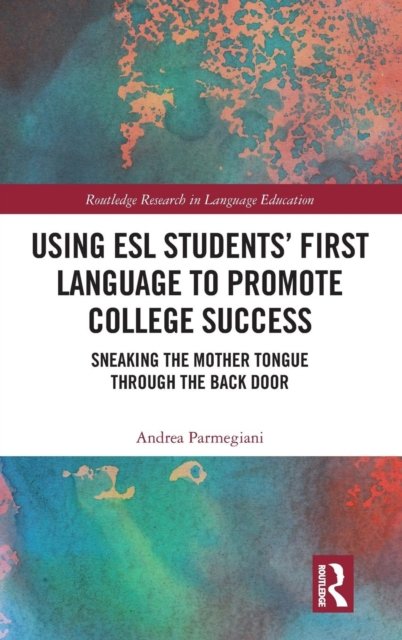 Using ESL Students'' First Language to Promote College Success