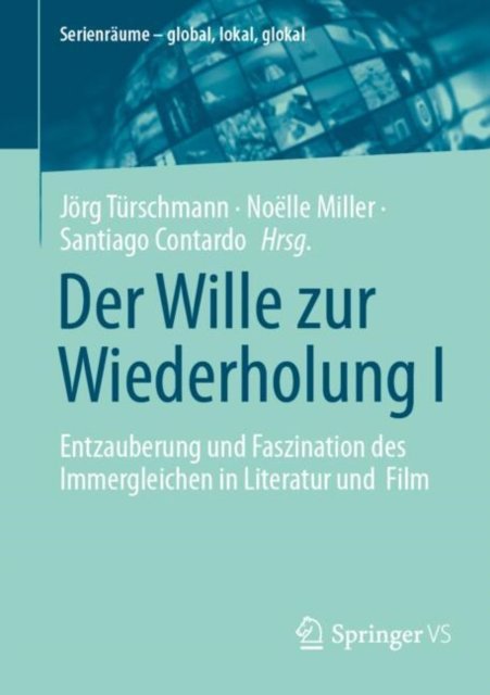 Der Wille Zur Wiederholung I