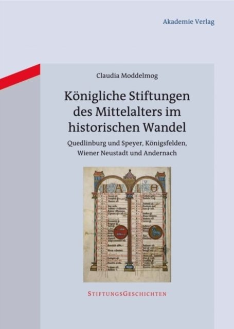 Königliche Stiftungen Des Mittelalters Im Historischen Wandel