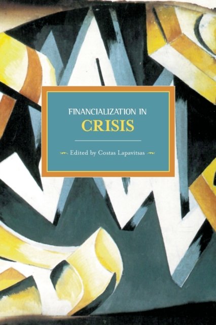 Financialization in Crisis