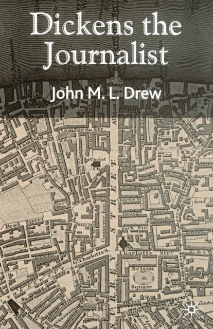Dickens the Journalist