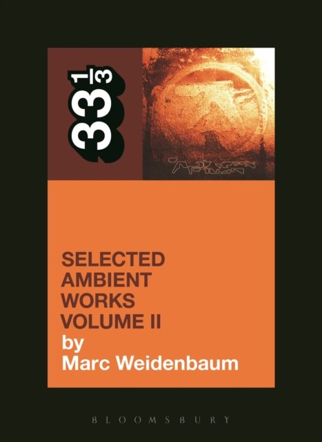 Aphex Twin''s Selected Ambient Works Volume II