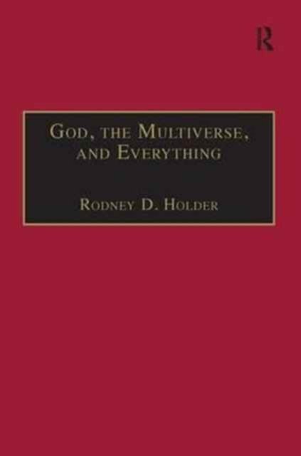 God, the Multiverse, and Everything