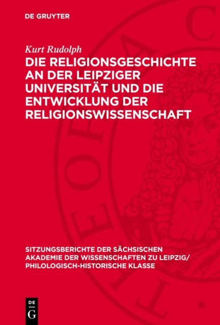 Die Religionsgeschichte an Der Leipziger Universitat Und Die Entwicklung Der Religionswissenschaft