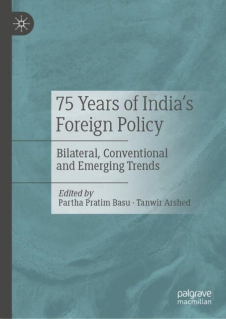 75 Years of India?s Foreign Policy