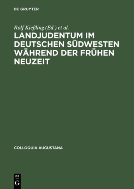 Landjudentum im deutschen Sudwesten wahrend der Fruhen Neuzeit