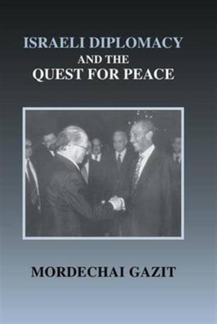 Israeli Diplomacy and the Quest for Peace