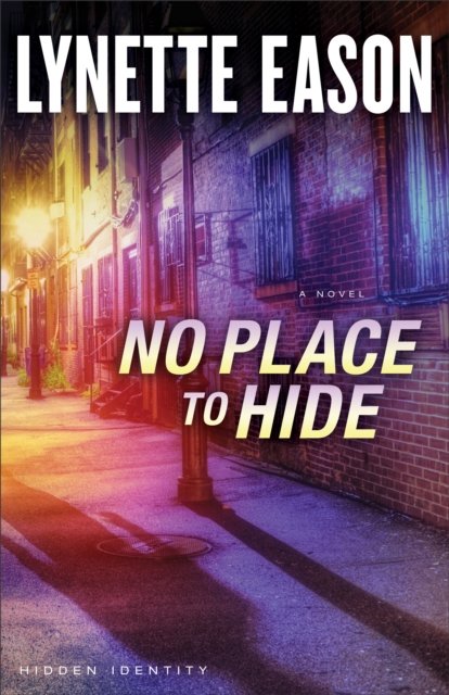 No Place to Hide – A Novel