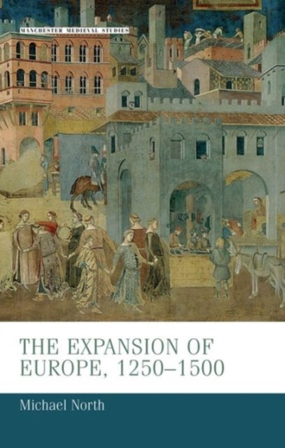 The expansion of Europe, 1250-1500