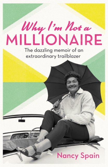Why I''m Not A Millionaire