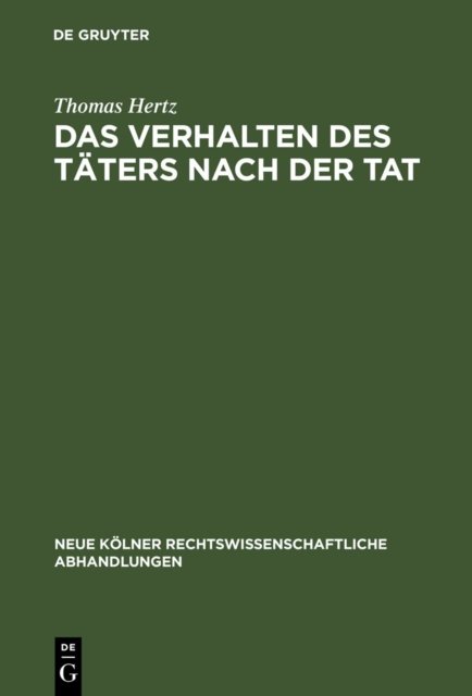 Das Verhalten Des Taters Nach Der Tat
