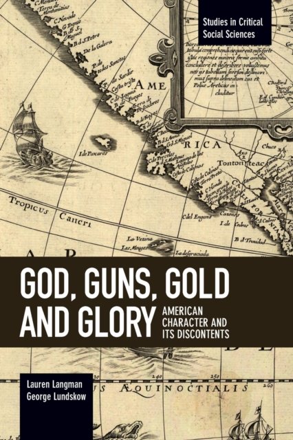 God, Guns, Gold And Glory