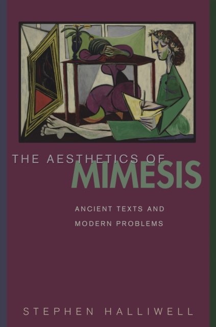 The Aesthetics of Mimesis – Ancient Texts and Modern Problems