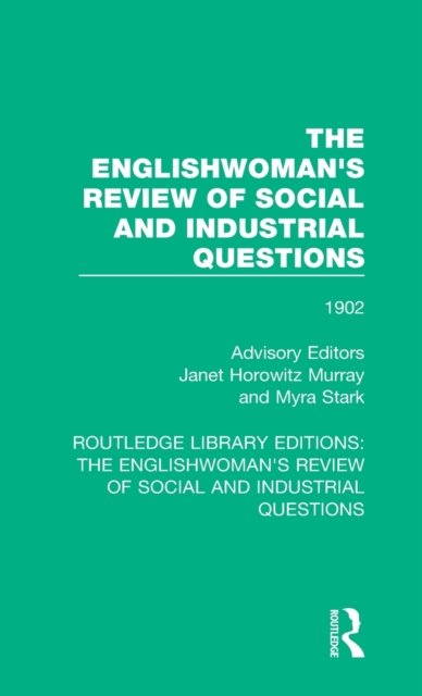 The Englishwoman''s Review of Social and Industrial Questions