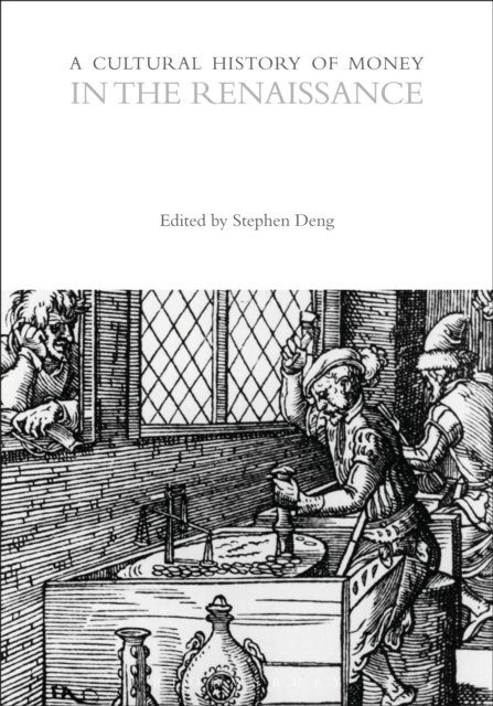 Cultural History of Money in the Renaissance