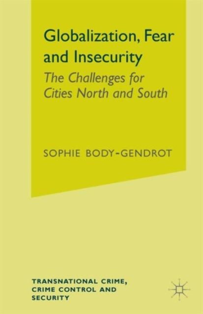 Globalization, Fear and Insecurity