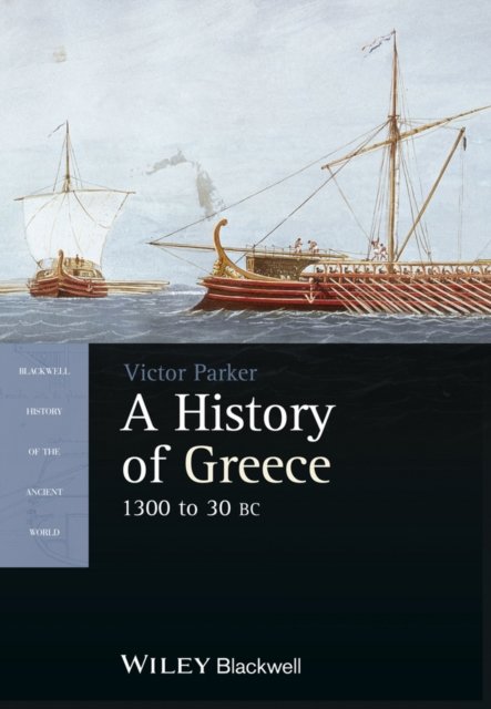 A History of Greece – 1300 to 30 BC