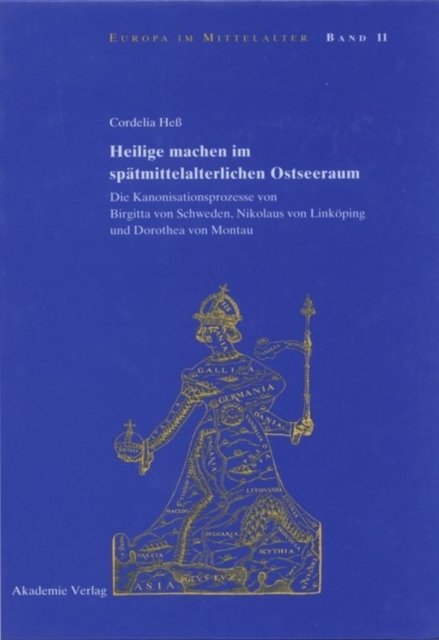 Heilige Machen Im Spätmittelalterlichen Ostseeraum
