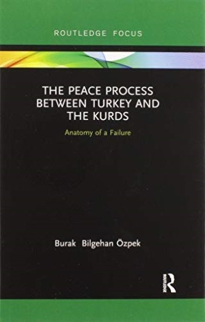 The Peace Process between Turkey and the Kurds