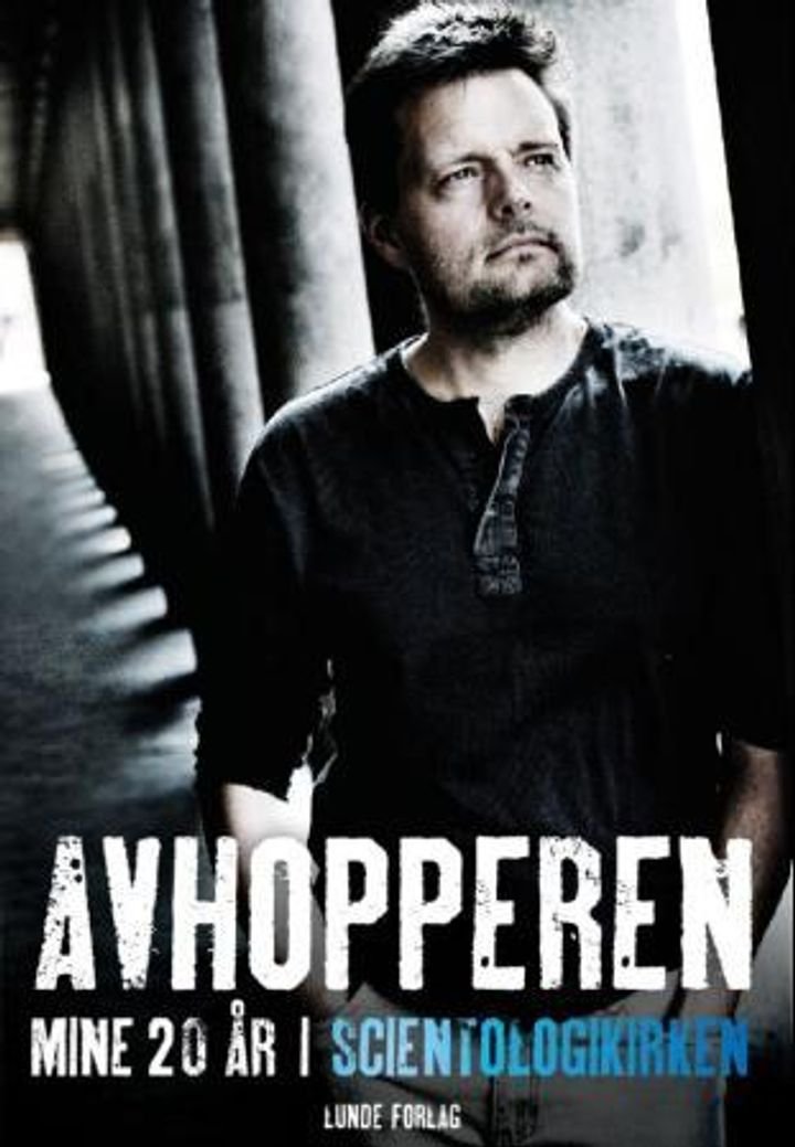 Avhopperen - mine 20 år i Scientologikirken : selvbiografi