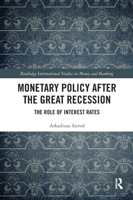 Monetary Policy after the Great Recession