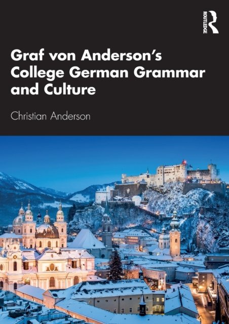 Graf Von Anderson''s College German Grammar and Culture