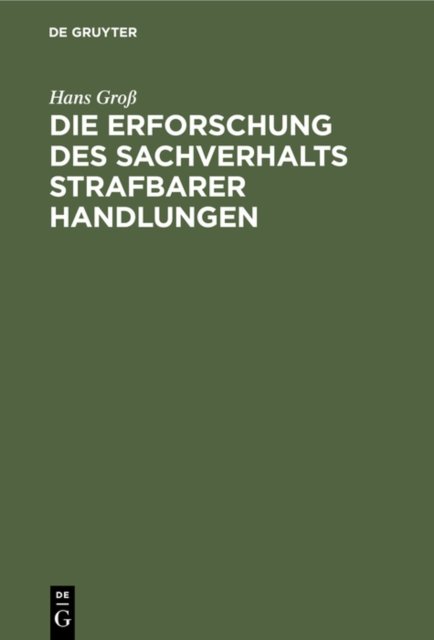 Die Erforschung Des Sachverhalts Strafbarer Handlungen