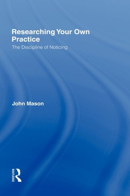 Researching Your Own Practice
