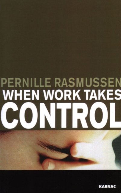 When Work Takes Control