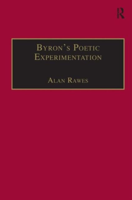 Byron?s Poetic Experimentation