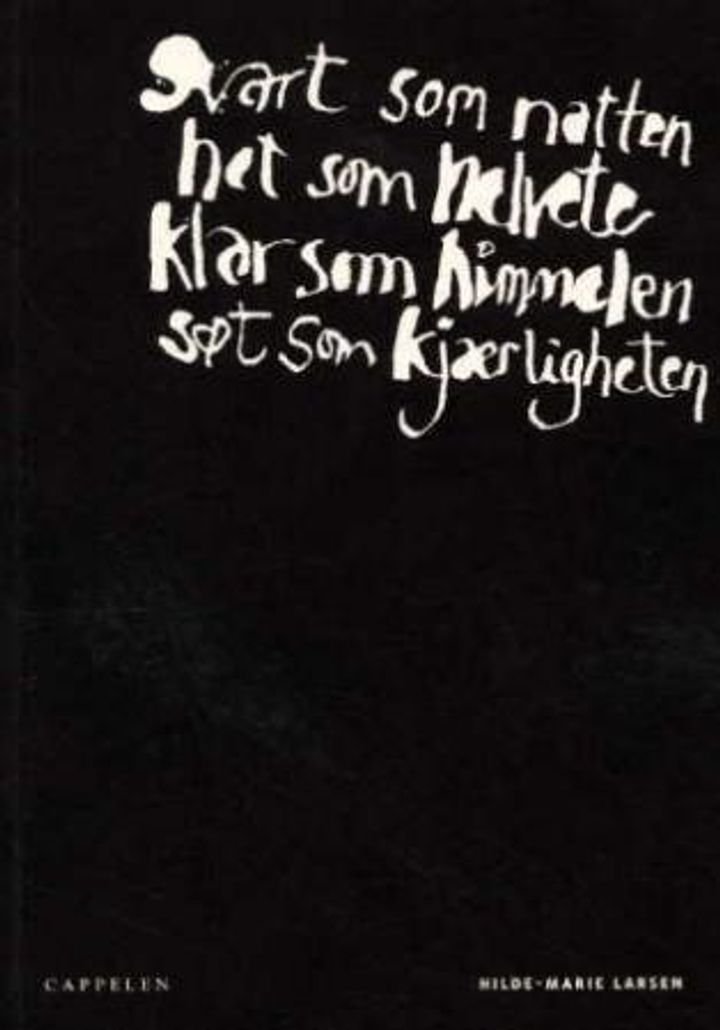 Svart som natten, het som helvete, klar som himmelen, søt som kjærligheten
