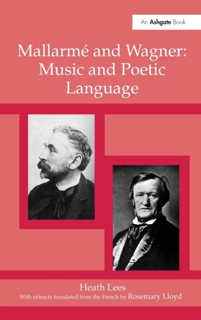 Mallarme Wagner: Music and Poetic Language