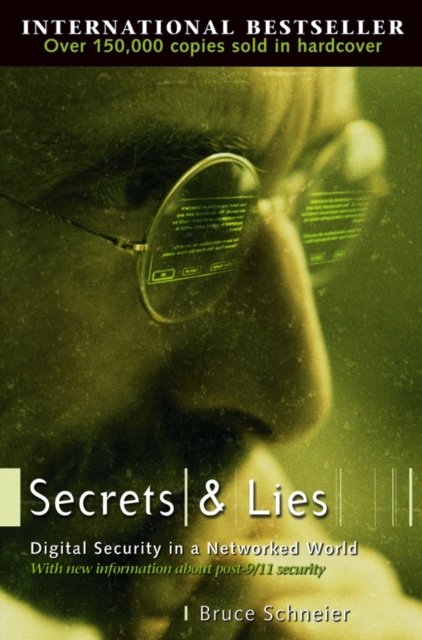 Secrets and Lies – Digital Security in a Networked World