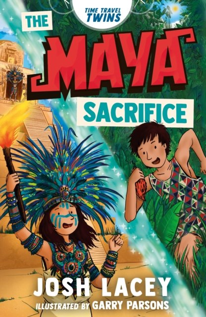 Time Travel Twins: The Maya Sacrifice