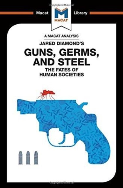 An Analysis of Jared Diamond''s Guns, Germs & Steel