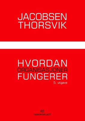 Hvordan organisasjoner fungerer