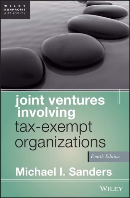 Joint Ventures Involving Tax–Exempt Organizations 4e