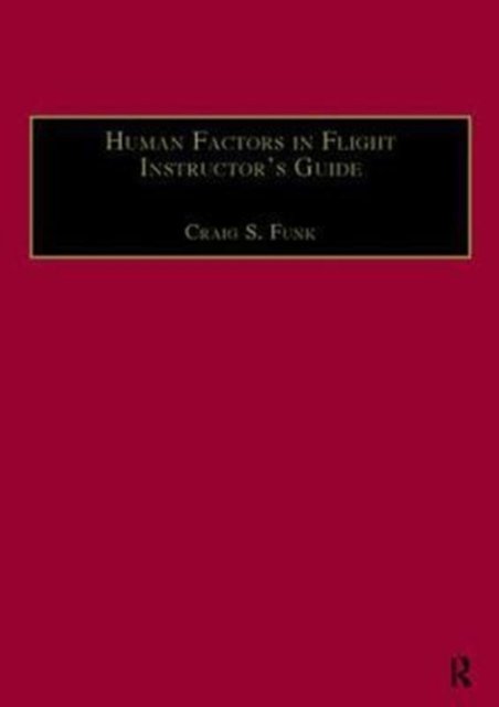 Human Factors in Flight Instructor''s Guide