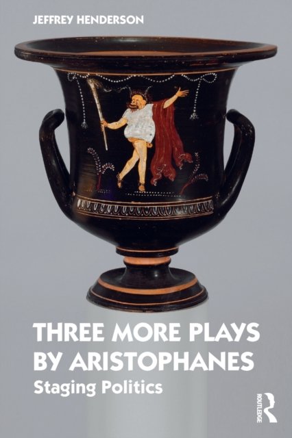 Three More Plays by Aristophanes