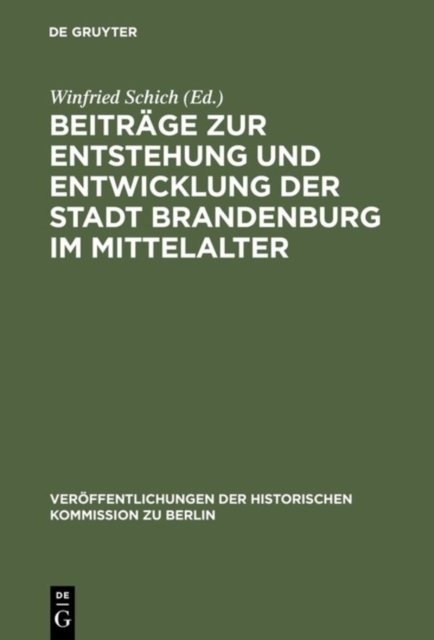 Beitrage Zur Entstehung Und Entwicklung Der Stadt Brandenburg Im Mittelalter