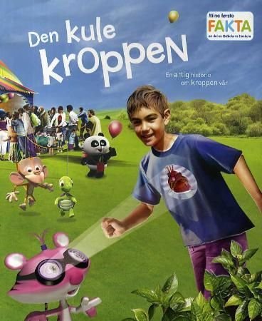 Den kule kroppen - en artig historie om kroppen vår