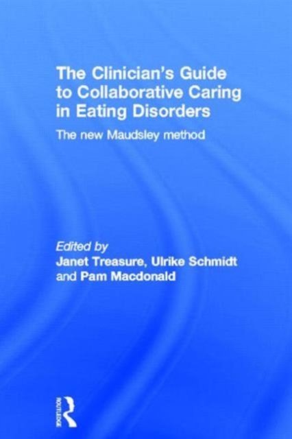 The Clinician's Guide to Collaborative Caring in Eating Disorders