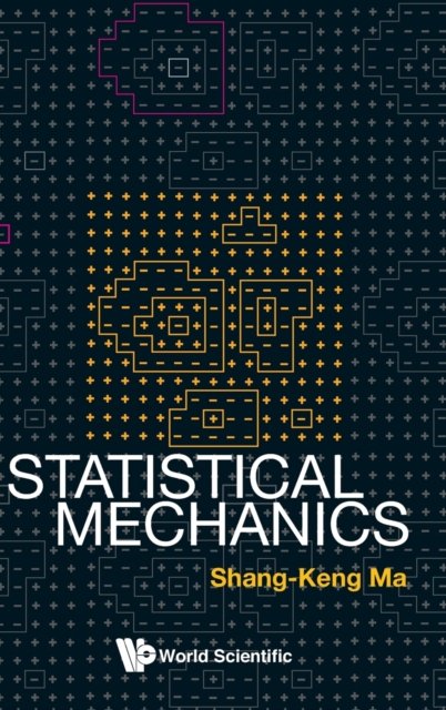 STATISTICAL MECHANICS