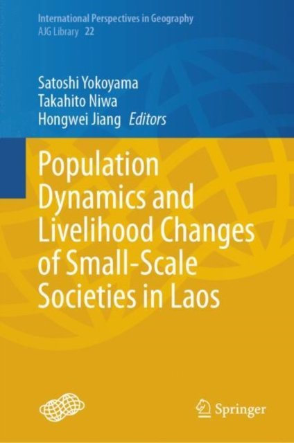 Population Dynamics and Livelihood Changes of Small-scale Societies in Laos