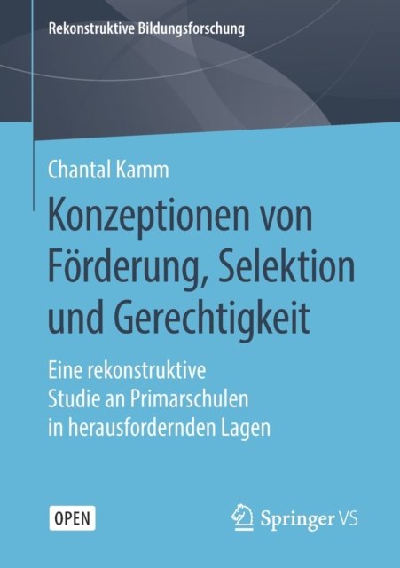 Konzeptionen von Förderung, Selektion und Gerechtigkeit