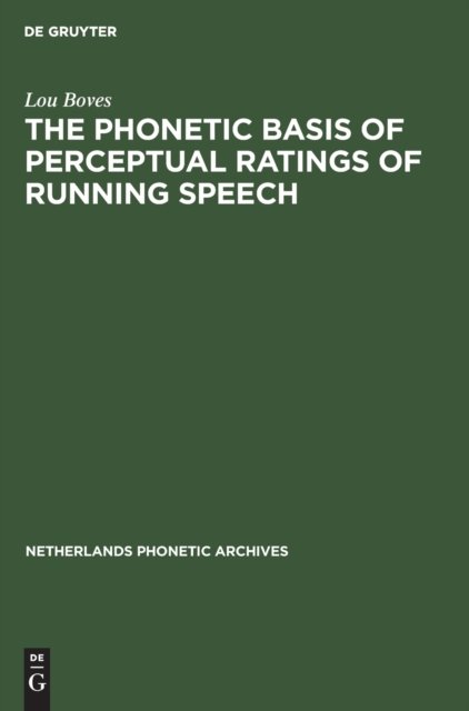 The Phonetic Basis of Perceptual Ratings of Running Speech