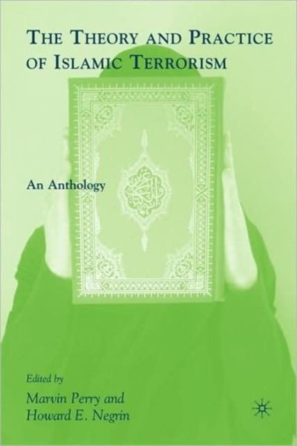 The Theory and Practice of Islamic Terrorism