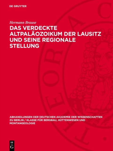Das Verdeckte Altpalaozoikum Der Lausitz Und Seine Regionale Stellung