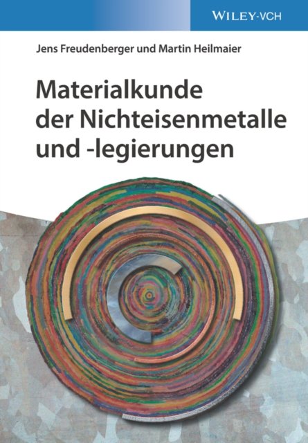 Materialkunde der Nichteisenmetalle und –legierung en