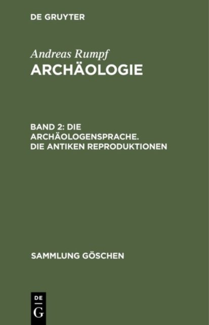 Die Archaologensprache. Die antiken Reproduktionen